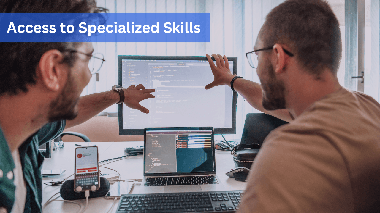 Access to Specialized Skills
